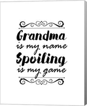 Grandma Is My Name Spoiling Is My Game - White by Color Me Happy