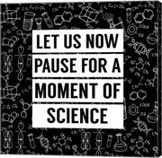Let Us Now Pause For A Moment of Science - Black by Color Me Happy