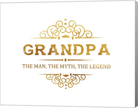 Grandpa: The Man, The Myth, The Legend - White and Gold by Color Me Happy