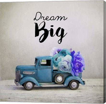 Dream Big - Blue Truck and Flowers by Color Me Happy
