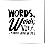 Words Words Words Shakespeare Black by Quote Master