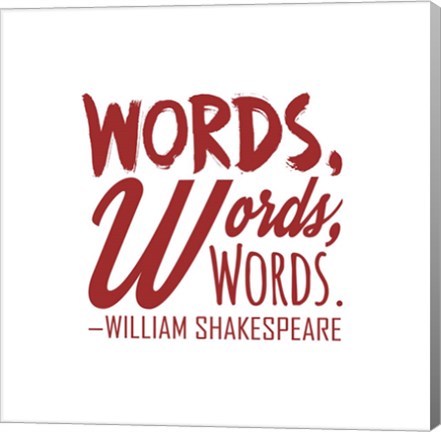 Words Words Words Shakespeare Red by Quote Master