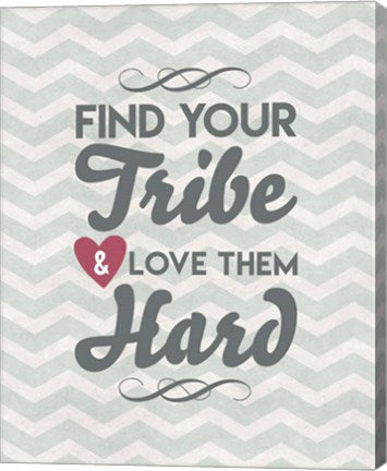 Find Your Tribe - Blue Chevron Pattern by Color Me Happy