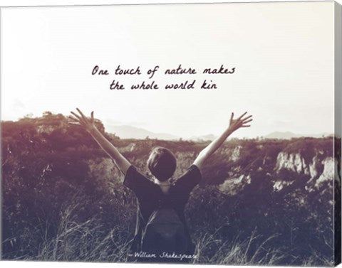 One Touch of Nature Shakespeare Hiker Grayscale by Quote Master