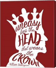 Uneasy Lies The Head Shakespeare - King White on Red by Quote Master