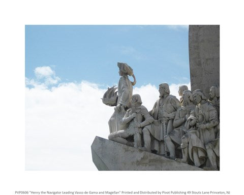 Henry the Navigator Leading Vasco de Gama and Magellan