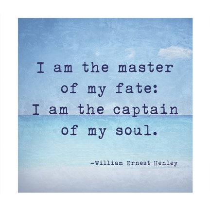 Invictus Quote by Veruca Salt