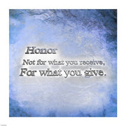 Honor Quote II by Cheryl Valentino