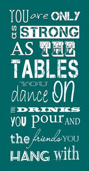 You are Only as Strong as the Friends You Hang With by Veruca Salt