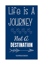 Life is a Journey -Ralph Waldo Emerson by Veruca Salt