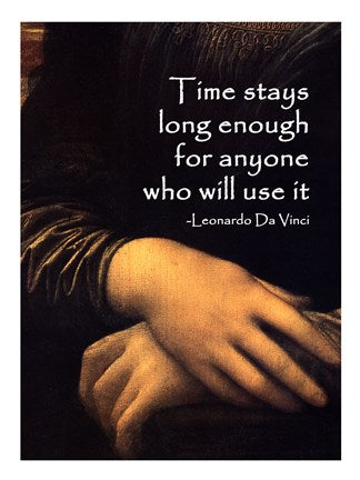 Time Stays -Da Vinci Quote by Quote Master