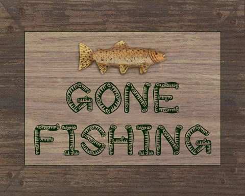 Gone Fishing Sign by Veruca Salt