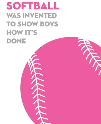 Softball Quote - Pink on White by Sports Mania