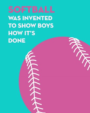Softball Quote - Pink on Teal by Sports Mania