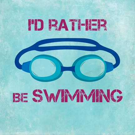 I'd Rather Be Swimming by Sports Mania