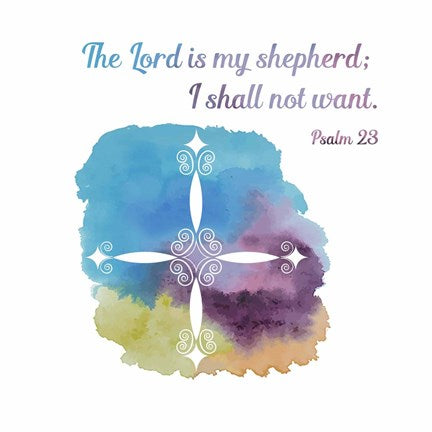 Psalm 23 The Lord is My Shepherd - Cross 1 by Inspire Me
