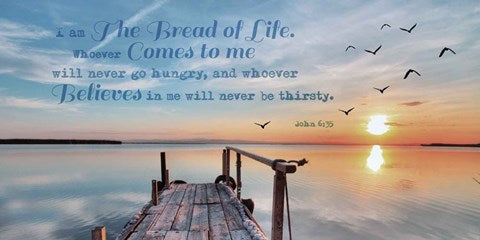 John 6:35 I am the Bread of Life (Pier) by Inspire Me