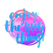 Enjoy the Little Things 2 by Color Me Happy