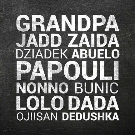 Grandpa Various Languages - Chalkboard by Color Me Happy
