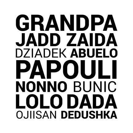 Grandpa Various Languages by Color Me Happy