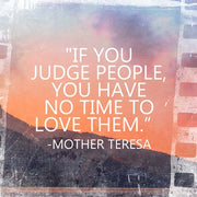Time to Love Them - Mother Teresa Quote by Quote Master