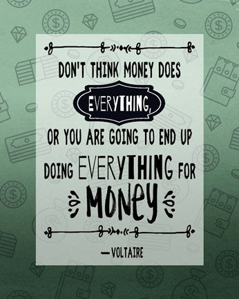 Don't Think Money Does Everything Inverted by Quote Master
