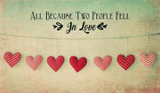 Two People Fell in Love Cotton Hearts by Quote Master