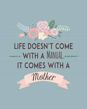 Life Doesn't Come With A Manual Blue by Color Me Happy
