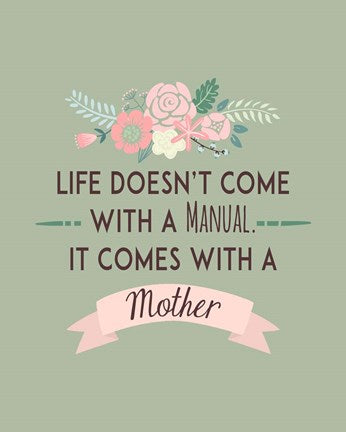 Life Doesn't Come With A Manual Green by Color Me Happy