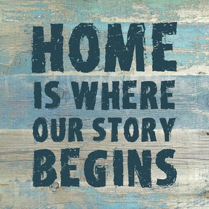 Home is Where Our Story Begins by Color Me Happy