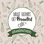 Great Fathers Get Promoted to Grandfathers Green by Color Me Happy
