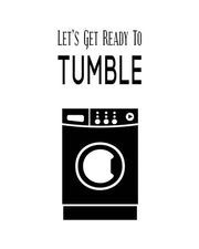 Let's Get Ready To Tumble - White by Color Me Happy