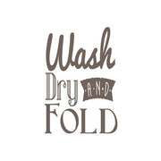 Wash Dry And Fold Brown Text by Color Me Happy