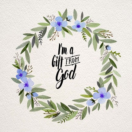 I'm A Gift From God Blue Flower Wreath by Inspire Me