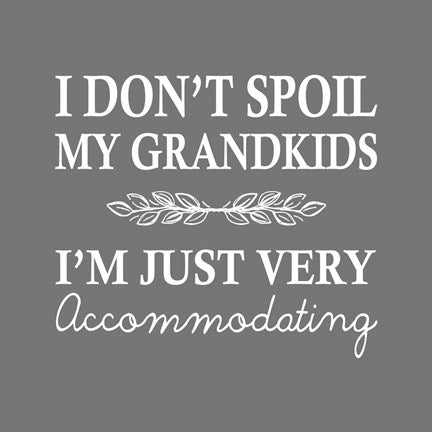 I Don't Spoil My Grandkids Leaf Design Gray by Color Me Happy