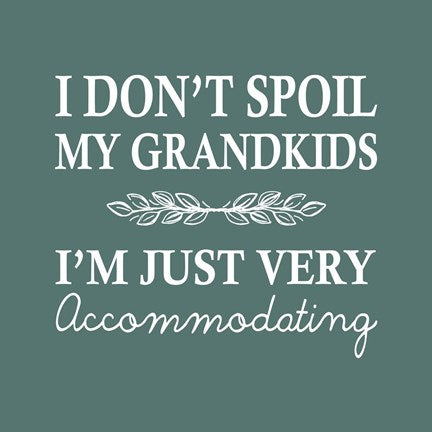 I Don't Spoil My Grandkids Leaf Design Teal by Color Me Happy