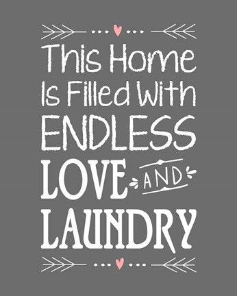 Endless Love and Laundry - Gray by Color Me Happy