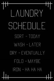 Laundry Schedule  - Black Geometric by Color Me Happy