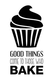 Good Things Come To Those Who Bake- White by Color Me Happy
