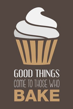 Good Things Come To Those Who Bake- Cappuccino by Color Me Happy