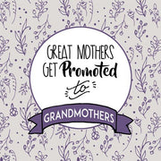Great Mothers Get Promoted To Grandmothers Purple by Color Me Happy