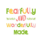 Fearfully and Wonderfully Made - Pink and Green by Color Me Happy