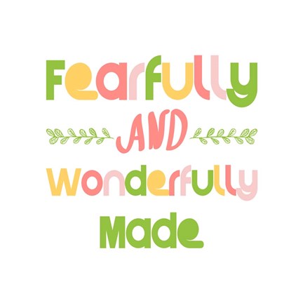 Fearfully and Wonderfully Made - Pink and Green by Color Me Happy