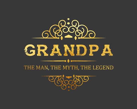 Grandpa: The Man, The Myth, The Legend - Gray and Gold by Color Me Happy