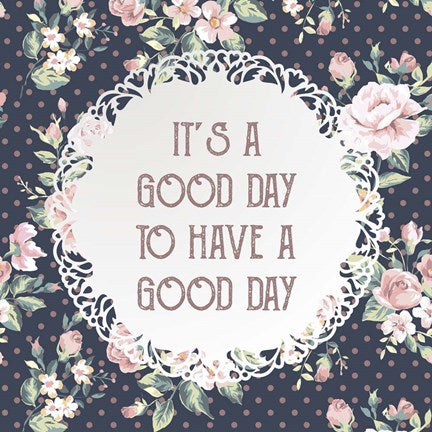 It's a Good Day - Dots and Flowers on Blue by Color Me Happy