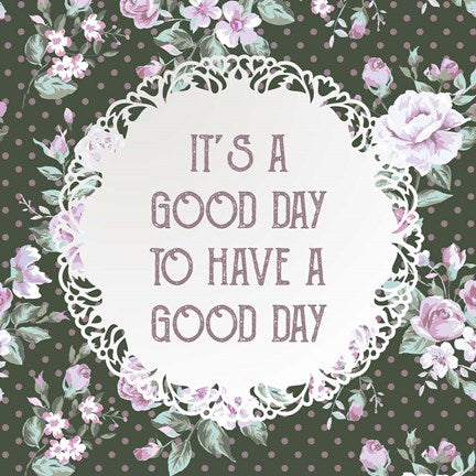 It's a Good Day - Dots and Flowers on Green by Color Me Happy