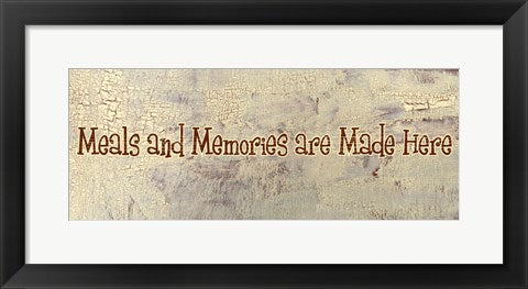 Meals and Memories are Made Here by Gilda Redfield