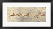 Good Food, Good Friends, Good Times by Gilda Redfield