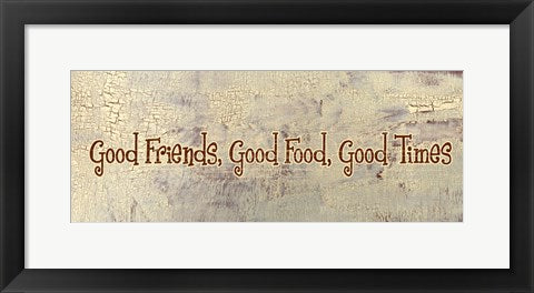 Good Food, Good Friends, Good Times by Gilda Redfield