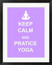 Keep Calm and Practice Yoga